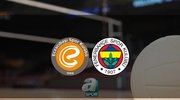 Eczacıbaşı - Fenerbahçe Opet maçı saat kaçta?