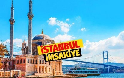 İSTANBUL İFTAR VAKTİ - 3 Nisan 2023 İstanbul sahur vakti! İstanbul imsakiye