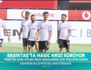 Beşiktaş'ta Hasic krizi sürüyor