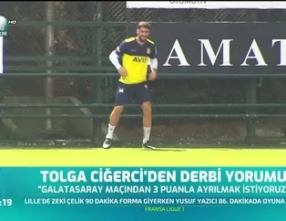 Tolga Ciğerci'den derbi yorumu