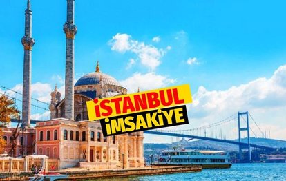 İSTANBUL İFTAR VAKTİ - 23 Mart 2023 İstanbul sahur vakti! İstanbul imsakiye