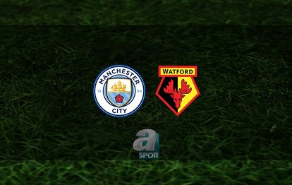 Manchester City - Watford maçı ne zaman saat kaçta ve hangi kanalda? | İngiltere Premier Lig