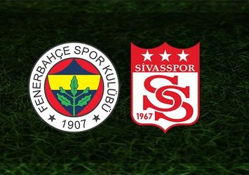 Fenerbahçe - Sivasspor maçı saat kaçta ve hangi kanalda?