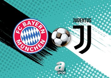 Bayern Münih - Juventus maçı canlı yayın bilgileri!