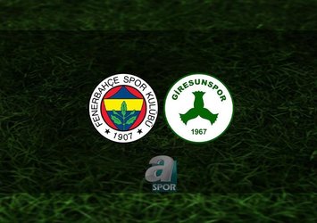 Fenerbahçe - Giresunspor | CANLI