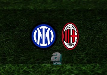 Inter - Milan maçı saat kaçta?