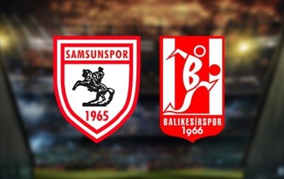 Samsunspor-Balıkesirspor TFF 1. Lig maçı ne zaman? Hangi kanalda? Saat kaçta?