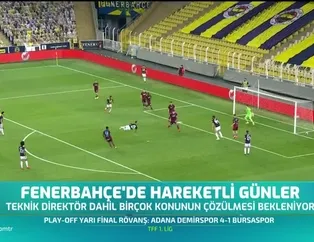 Fenerbahçe'de hareketli günler