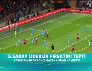 Galatasaray liderlik fırsatını tepti
