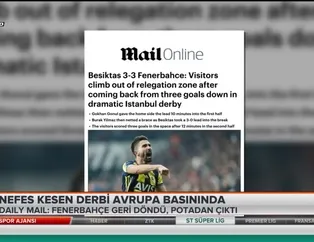 6 gollü dev derbi dış basında
