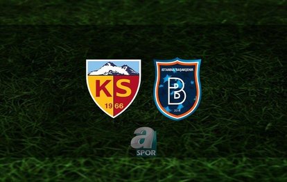 Kayserispor-Başakşehir canlı anlatım Kayserispor-Başakşehir CANLI İZLE