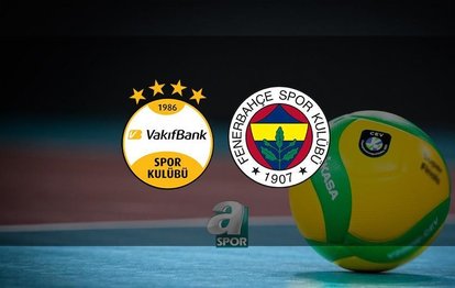 VakıfBank - Fenerbahçe Opet CANLI İZLE! VakıfBank - Fenerbahçe Opet maçı saat kaçta ve hangi kanalda? Sultanlar Ligi Playoff