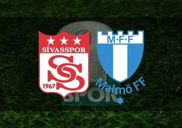 Sivasspor - Malmö maçı 11'leri belli oldu!