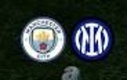 MANCHESTER CITY - INTER CANLI İZLE 📺 | Manchester City - Inter UEFA Şampiyonlar Ligi finali maçı hangi kanalda? Saat kaçta? İlk 11’ler belli oldu