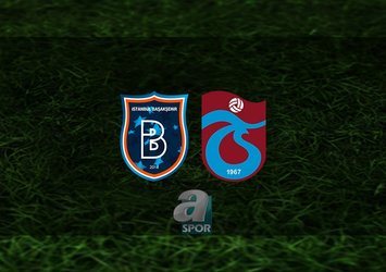 Başakşehir - Trabzonspor maçı saat kaçta?