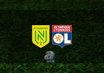 Nantes - Lyon maçı hangi kanalda?