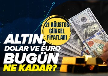 Canlı altın ve döviz kuru takibi 21 Ağustos 2025