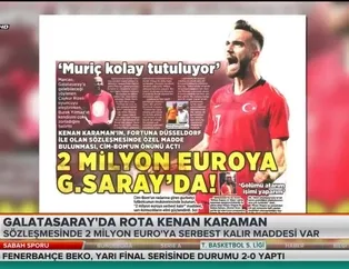 Galatasaray'da rota Kenan Karaman