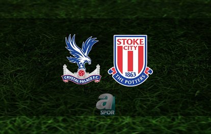 Crystal Palace - Stoke City maçı ne zaman saat kaçta ve hangi kanalda CANLI yayınlanacak? | İngiltere FA Cup