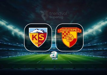 Kayserispor-Göztepe maçı bilgileri!