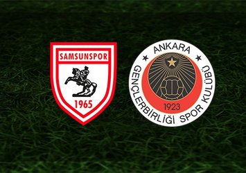 Samsunspor - Gençlerbirliği maçı ne zaman, saat kaçta?