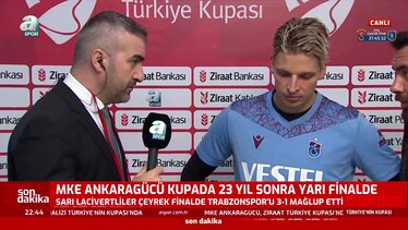 Jens Stryger Larsen MKE Ankaragücü-Trabzonspor maçı sonrası konuştu!