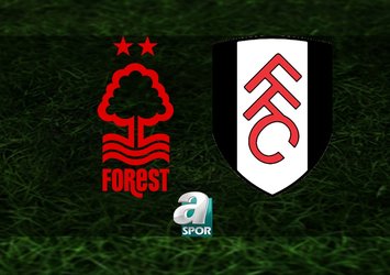 Nottingham Forest - Fulham maçı hangi kanalda?