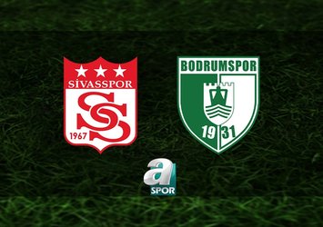 Sivasspor-Bodrum FK maçı saat kaçta?