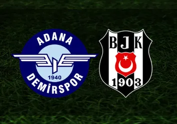 Adana Demirspor - Beşiktaş | CANLI