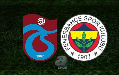 CANLI SKOR | Trabzonspor - Fenerbahçe maçı hangi kanalda? Trabzonspor - Fenerbahçe derbi maçı saat kaçta? Derbide kimler oynayamayacak?