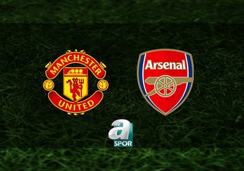 Manchester United-Arsenal maçı bilgileri