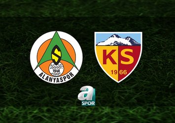 Alanyaspor-Kayserispor maçı saat kaçta?