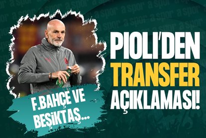 Pioli’den transfer! açıklaması! F.Bahçe ve Beşiktaş...