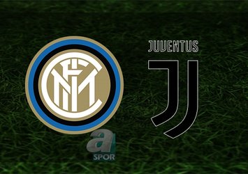 Inter - Juventus maçı saat kaçta ve hangi kanalda?