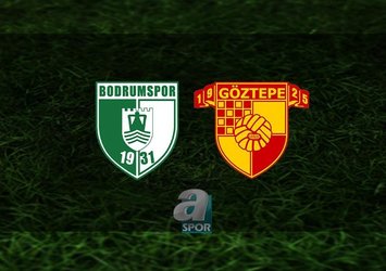 Bodrumspor - Göztepe maçı saat kaçta?