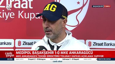 Başakşehir Ankaragücü maçı sonrası Tolunay Kafkas konuştu