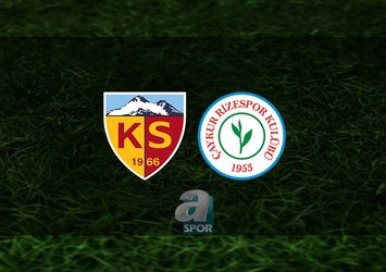 Kayserispor - Rizespor maçı saat kaçta?