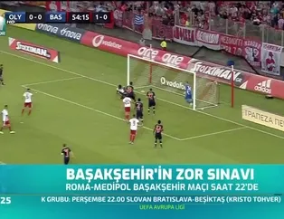 Başakşehir'in zor sınavı