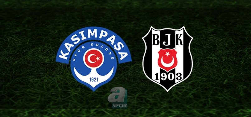 kasimpasa besiktas maci ne zaman saat kacta ve hangi kanalda super lig aspor