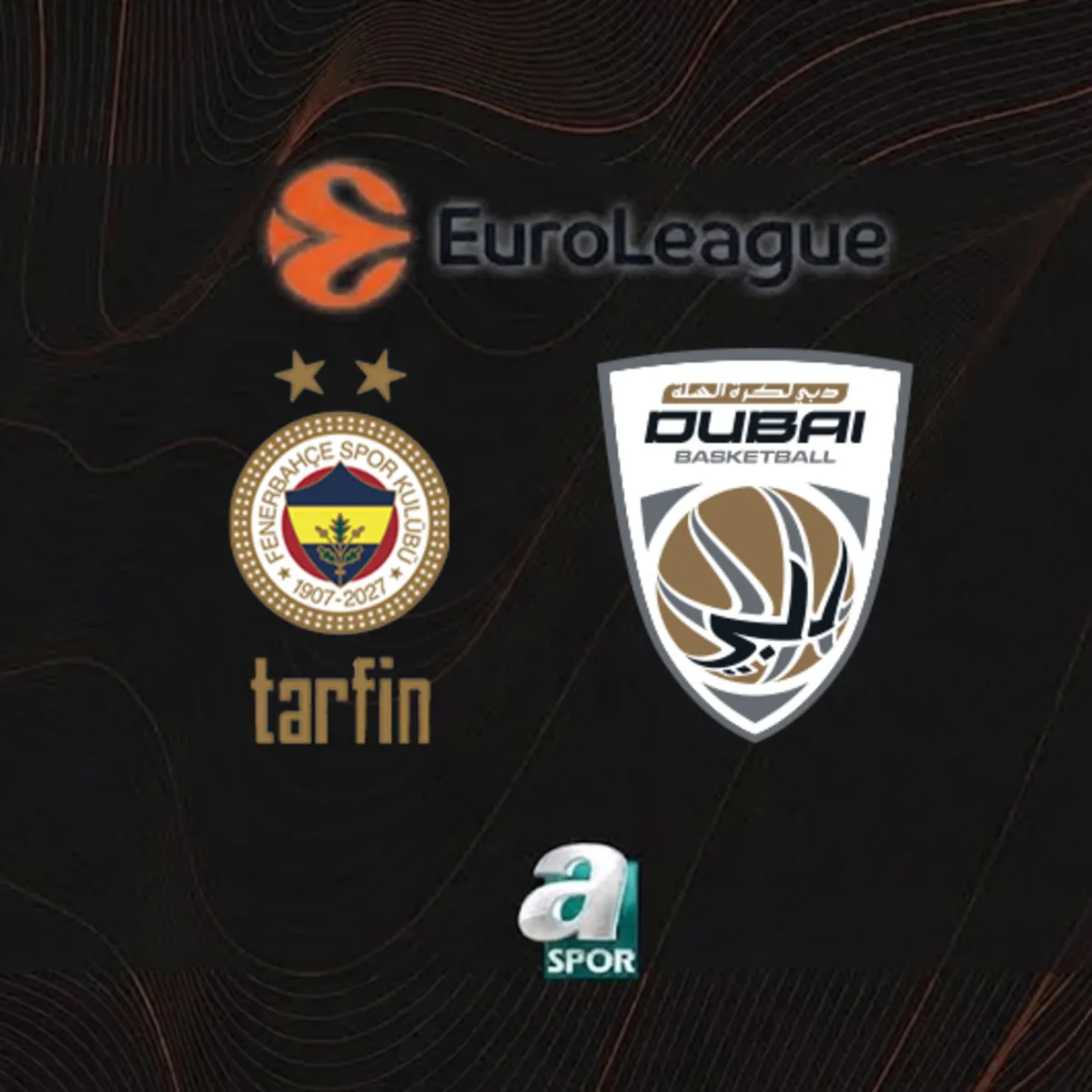 CANLI | Fenerbahçe Tarfin-Dubai Basketbol maçı ne zaman, saat kaçta, hangi kanalda?