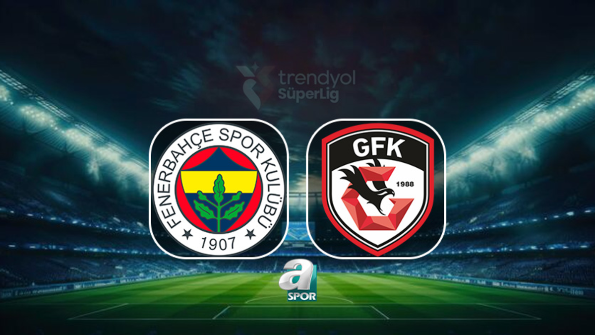 Fenerbahçe-Gaziantep FK MAÇI İZLE | Fenerbahçe-Gaziantep FK maçı saat kaçta, hangi kanalda yayınlanacak?