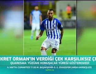 Quaresma'dan Orman'a sert sözler