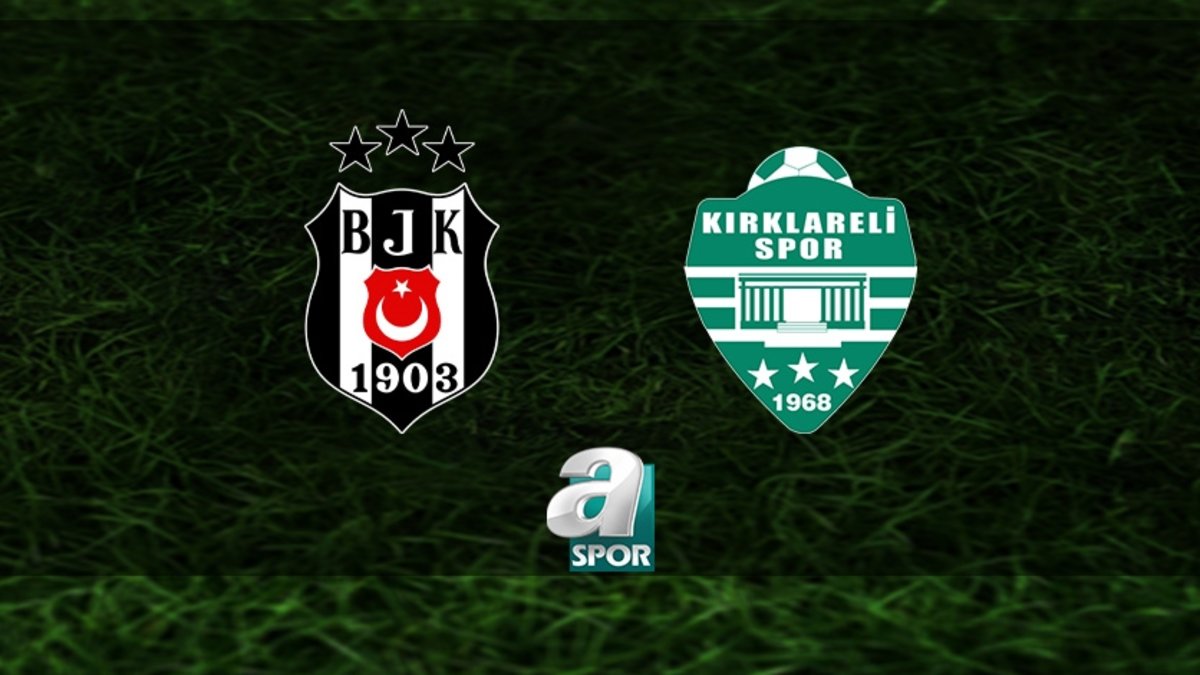 Beşiktaş - Kırklarelispor MAÇI CANLI İZLE | Beşiktaş - Kırklarelispor maçı hangi kanalda? Ne zaman ve saat kaçta? Beşiktaş - Kırklarelispor MAÇI CANLI İZLE | Beşiktaş - Kırklarelispor maçı hangi kanalda? Ne zaman ve saat kaçta?
