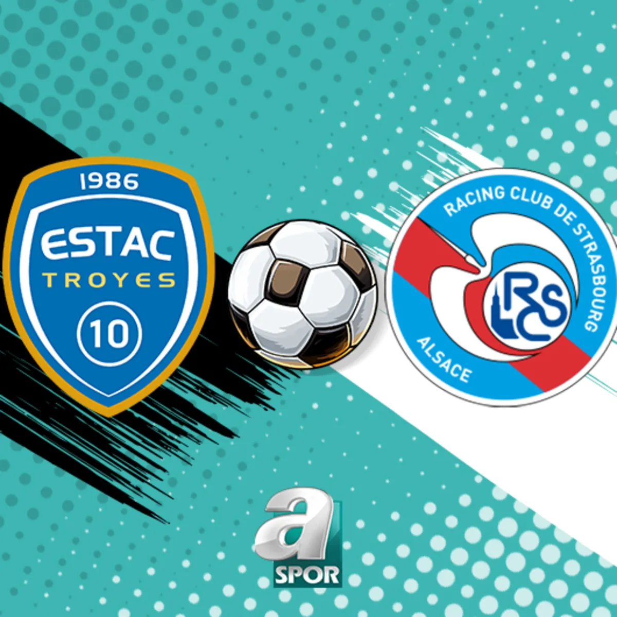 Troyes-Strasbourg maçı İZLE | Saat kaçta, hangi kanalda?
