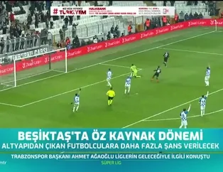 Beşiktaş'ta öz kaynak dönemi