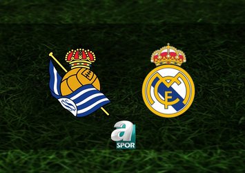 Real Sociedad-Real Madrid maçı saat kaçta?