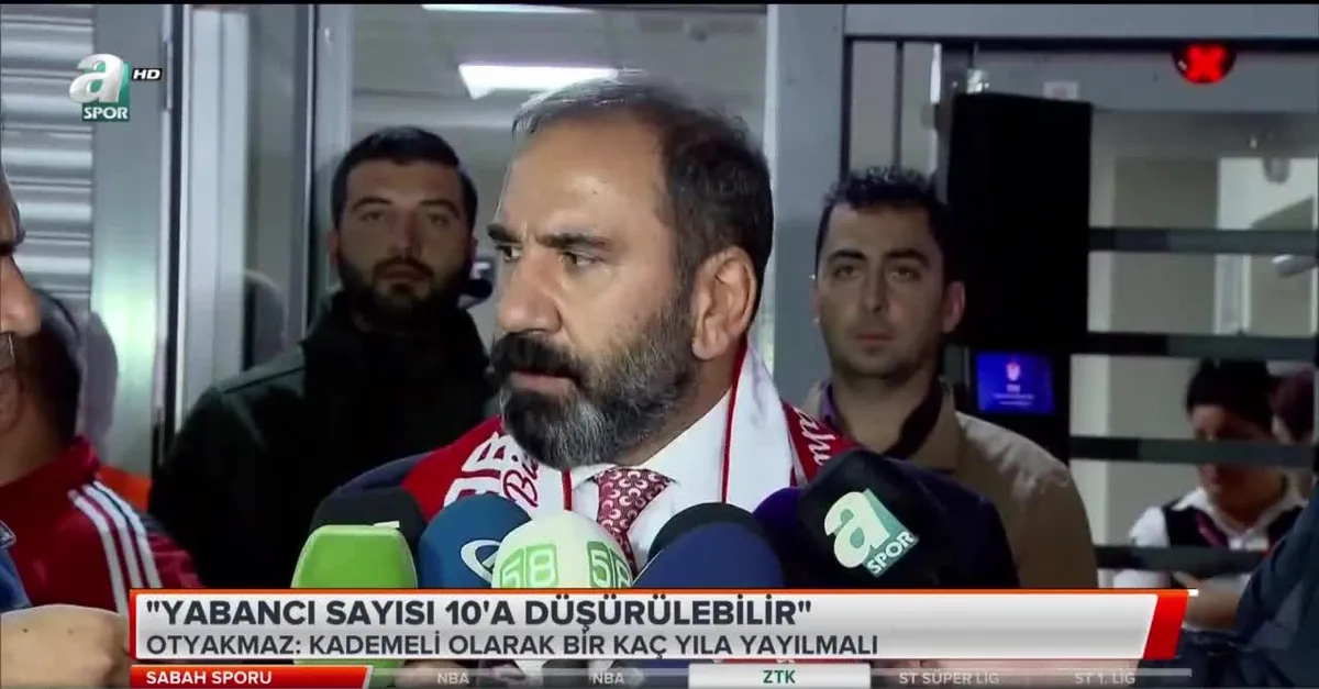 Mecnun Otyakmaz: "Yabancı sayısı 10'a düşürülebilir"