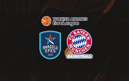 Anadolu Efes - Bayern Münih CANLI İZLE Anadolu Efes - Bayern Münih canlı skor