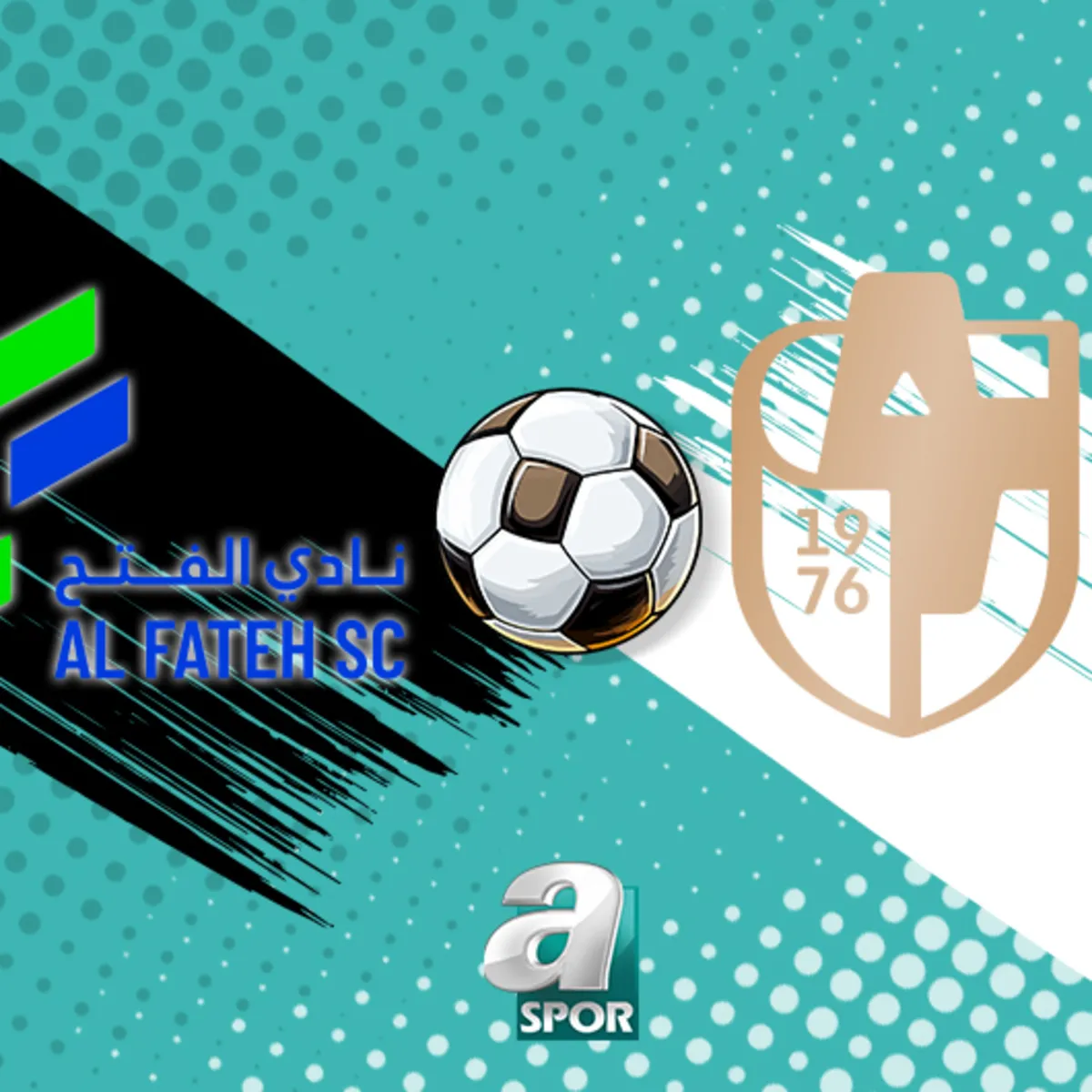 CANLI | Al-Fateh - Diriyah Club maçı saat kaçta, hangi kanalda?