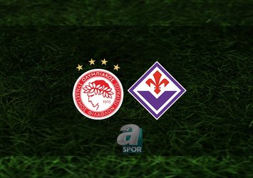 Olympiakos - Fiorentina maçı NE ZAMAN?